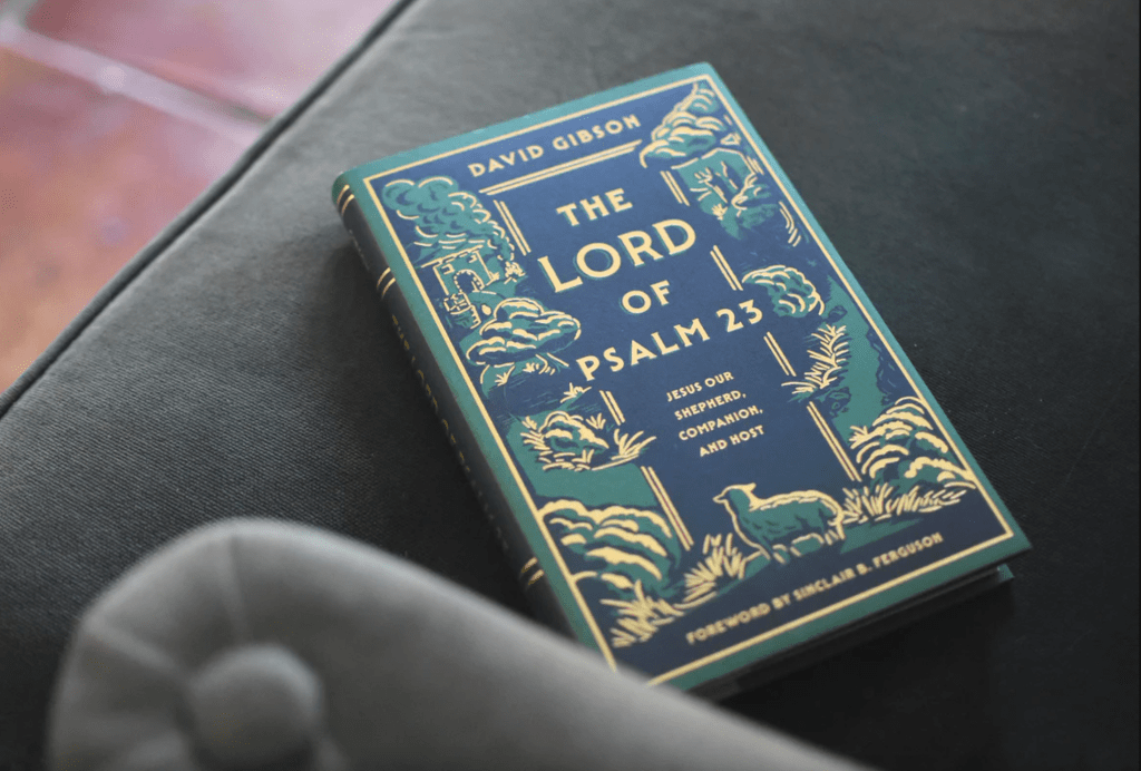 On Soul Restoration: The Lord of Psalm&nbsp;23